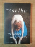 VRAJITOAREA DIN PORTOBELLO de PAULO COELHO , 2010