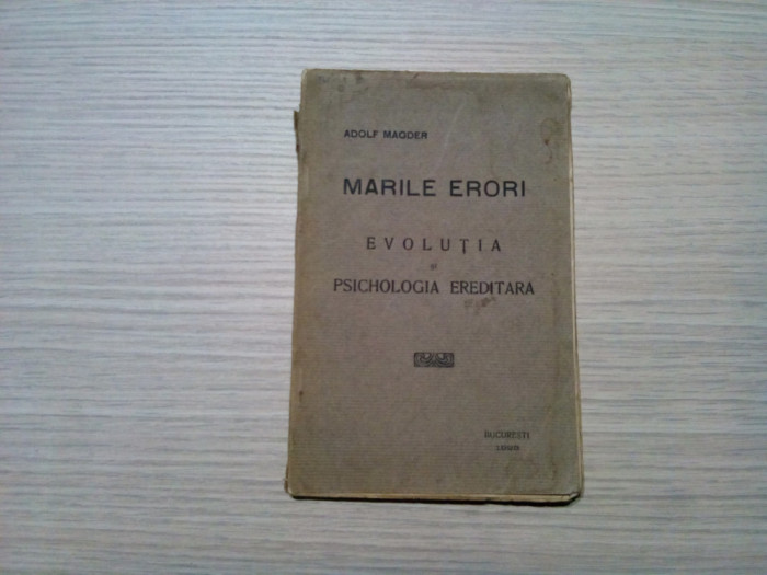 MARILE ERORI Evolutia si Psichologia Ereditara - Adolf Magder - 1923, 56 p.