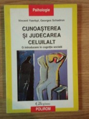 CUNOASTEREA SI JUDECAREA CELUILALT de VINCENT YZERBYT , GEORGES SCHADRON , 2002 foto