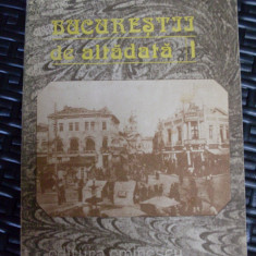 Bucurestii De Altadata Vol .1 - C-tin Bacalbasa ,549440