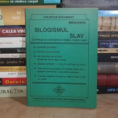 SIMION GHINEA - SILOGISMUL SLAV ( CONTRIBUTII LA O NOUA ISTORIE A RELATIILOR ROMANO-RUSE ) *