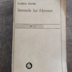 Semnele lui Hermes momente si sinteze- Florin Faifer