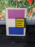 Dicționar rom&acirc;n francez, ediția a IV-a revizuită și adăugită București 1970, 173