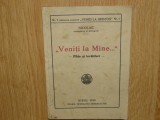 VENITI LA MINE -PILDE SI INVATATURI -NICOLAE ARHIEPISCOP SI MITROPOLIT ANUL 1938