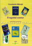 Fragedul Contur. Antologie Poetica - Constantin Manuta, Allzenit, 2014, 655 pagini, Beletristica, Roman