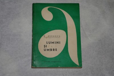 Lumini si umbre - R. Zernova - 1969 foto