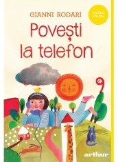 Povesti La Telefon, Gianni Rodari - Editura Art