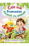 Cele mai frumoase povesti cu animale - F. Sahling, G. Mauser-Lichtl