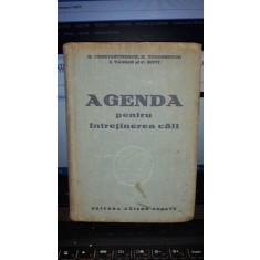 Agenda pentru Intretinerea Caii - D.Constantinescu , D.Teodorescu , I.Vasiliu , C.Zitti