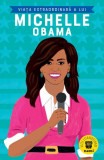 Viața extraordinară a lui Michelle Obama - Paperback - Nemira