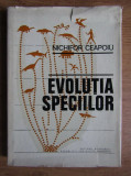 Nichifor Ceapoiu - Evolutia speciilor (1980, editie cartonata)