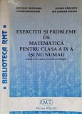 EXERCITII SI PROBLEME DE MATEMATICA PENTRU CLASA A IX-A (SI NU NUMAI)-A. DRAGOMIR, L. DRAGOMIR, O. BADESCU,-236880