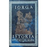 Istoria lui Stefan cel Mare - 1966 - Nicolae Iorga (AJ106)