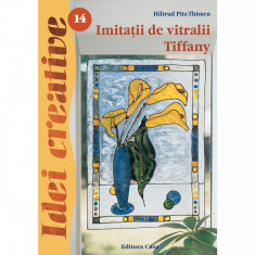 Imitatii de vitralii Tiffany - Ed. a III a - Idei creative 14 foto