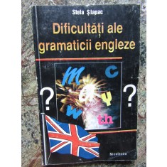 STELA SLAPAC - DIFICULTATI ALE GRAMATICII ENGLEZE