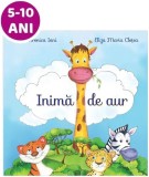 Inimă de aur - Paperback brosat - Veronica Iani, Eliza Maria Cloțea - Asociația Life-Learning Education