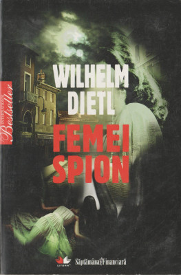 Wilhelm Dietl - Femei spion - servicii secrete - spionaj foto
