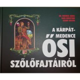 A K&aacute;rp&aacute;t-medence ősi szőlőfajt&aacute;ir&oacute;l - Dr. Werner J&aacute;nos
