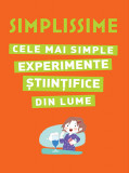 Simplissime: Cele mai simple experimente stiintifice din lume