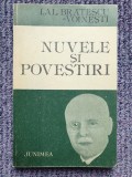 Nuvele si povestiri, L. Al. Bratescu Voinesti, Junimea 1985, 242 pag, stare fb