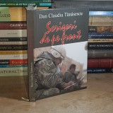 DAN CLAUDIU TANASESCU - SCRISORI DE PE FRONT , EDITIA A II-A , 2008 , CU DEDICATIE / AUTOGRAF *