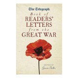 The Telegraph Book of Readers' Letters from the Great War