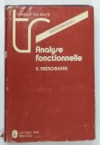 MATHEMATIQUES , ANALYSE FUNCTIONNELLE par V . TRENOGUINE , 1985 *TEXT IN LIMBA FRANCEZA