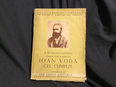 carte Ioan Voda cel Cumplit de B. Petriceicu Hasdeu anul 1942 ! foto