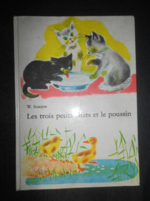 W. Sutejew - Les trois petits chats et le poussin (1973, editie cartonata) foto