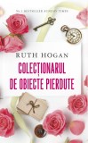 Colectionarul de obiecte pierdute - Ruth Hogan - Editura Rao