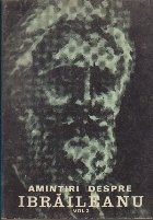 Amintiri despre Ibraileanu, Volumul al II-lea foto