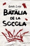 Batalia de la Socola - Catalin Ionita - Editura Stepout
