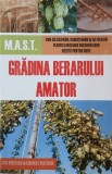 Carte Gradina berarului mator - Joe Fischer, Dennis Fischer