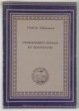 L ' ENSEIGNEMENT ROUMAIN EN TRANSYLVANIE par VLADIMIR GHIDIONESCU , 1945