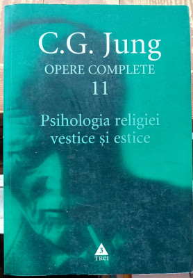 Psihologia religiei vestice si estice - C.G.Jung foto