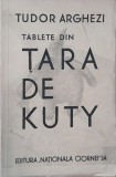 Tablete din Tara de Kuty - Tudor Arghezi
