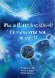 Ce naiba stim noi, de fapt ?! - William Arntz