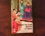 Robert van Gulik Meurtre a Canton, Alta editura
