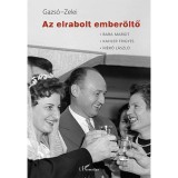 Az elrabolt ember&ouml;ltő - Gazs&oacute; L. Ferenc&ndash;Zelei Mikl&oacute;s