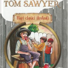 Aventurile lui Tom Sawyer - Mark Twain