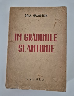 Carte veche Gala Galaction In gradinile Sf Antonie foto