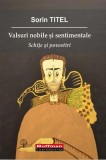 Carte Valsuri nobile si sentimentale Sorin Titel Romane Fictiune Paperback Brosata