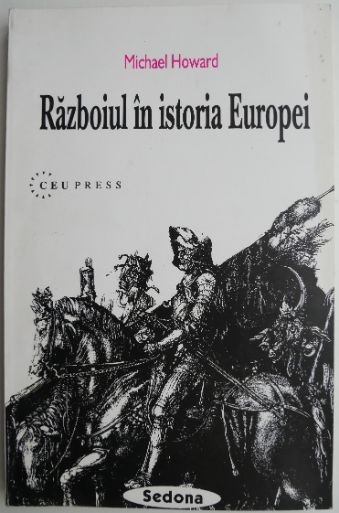 Razboiul in istoria Europei &ndash; Michael Howard