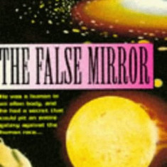 Alan Dean Foster - The False Mirror ( THE DAMNED # 2 )