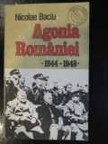 Agonia Romaniei 1944-1948 Nicolae Baciu