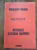 Manual de reparatii Oltcit partea mecanica si electrica 1984 / R4F, Alta editura