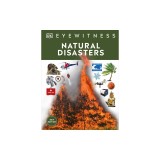 Natural Disaster: Discover the Awesome Power of Nature - From Earthquakes and Tsunamis to Hurricanes