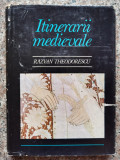 Itinerarii Medievale - Razvan Theodorescu ,553793, meridiane