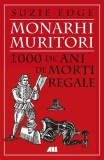 Monarhi muritori - Paperback brosat - Suzie Edge - All