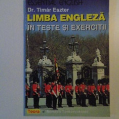 LIMBA ENGLEZA IN TESTE SI EXERCITII de TIMAR ESZTER , 1998